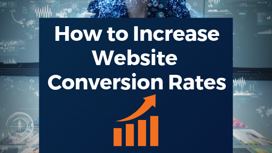 How to Increase Website Conversion Rates